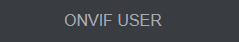 New GUI Management Dropdown2 Account ONVIF User.png